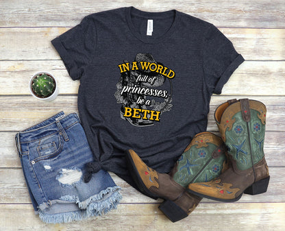 Be A Beth T-Shirt