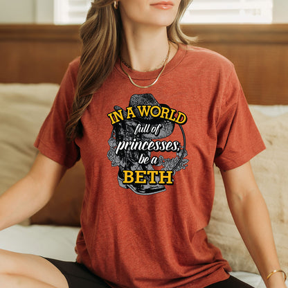 Be A Beth T-Shirt