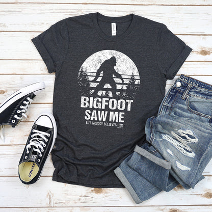 Bigfoot Saw Me T-Shirt