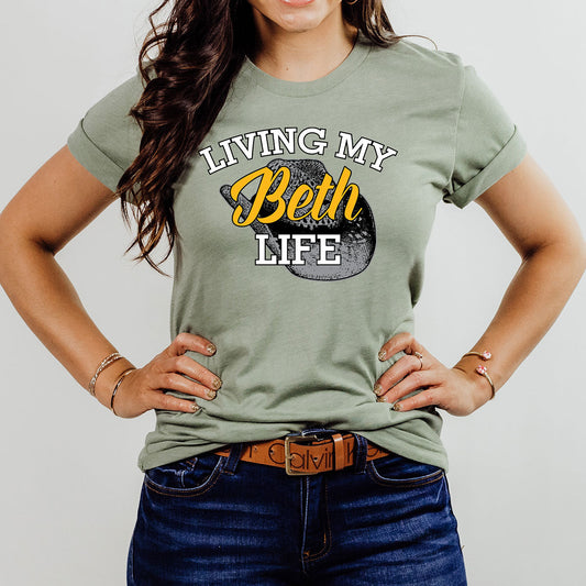 Living My Beth Life T-Shirt