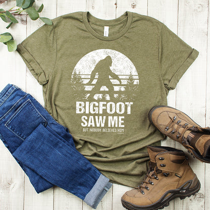 Bigfoot Saw Me T-Shirt