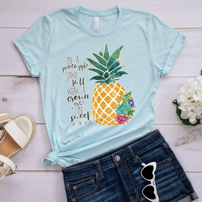 Be A Pineapple T-Shirt