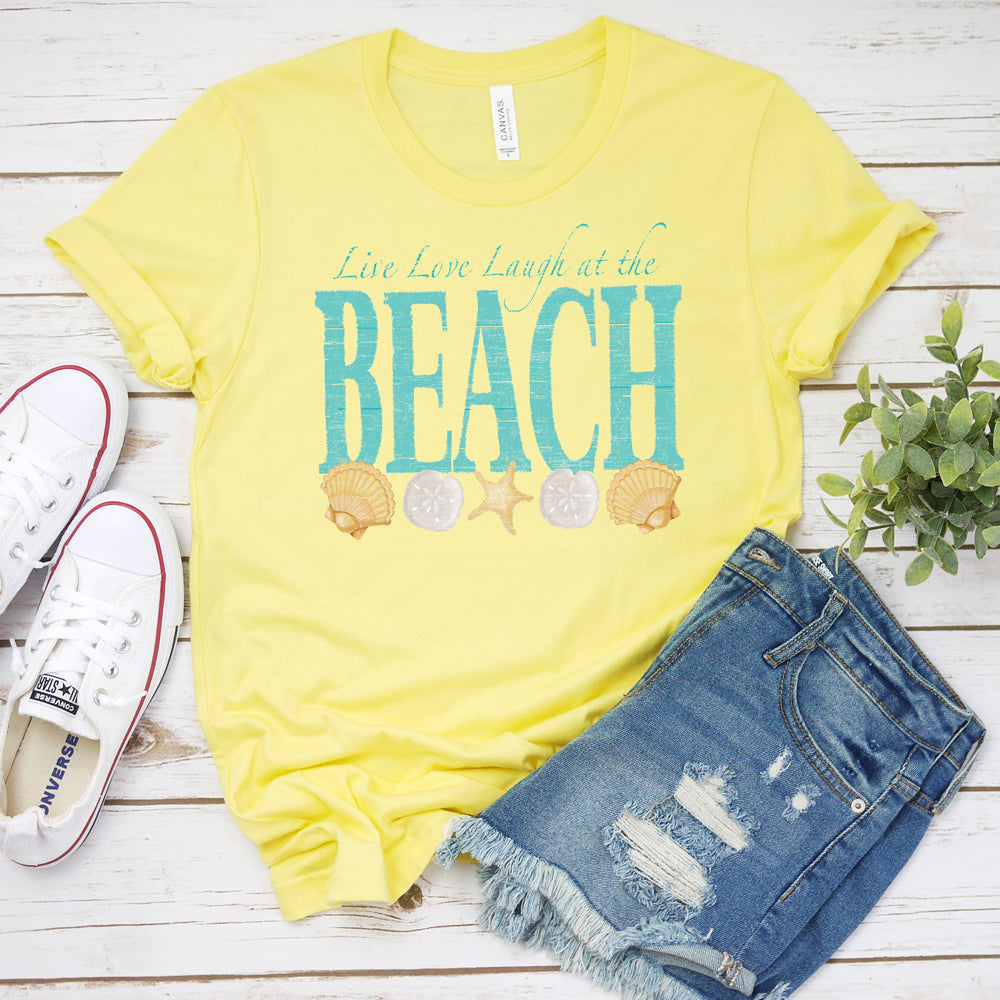 Live Love Laugh at the Beach T-Shirt