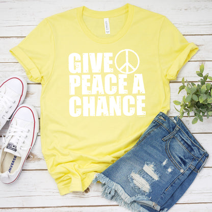 Give Peace A Chance T-Shirt