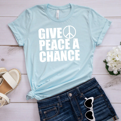 Give Peace A Chance T-Shirt