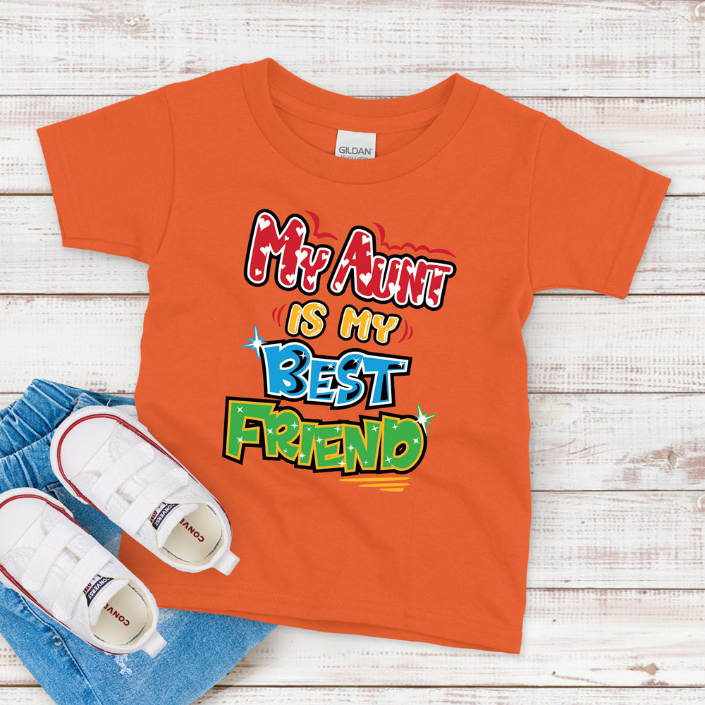 Kids T-Shirt, My Aunt Is My Best Friend