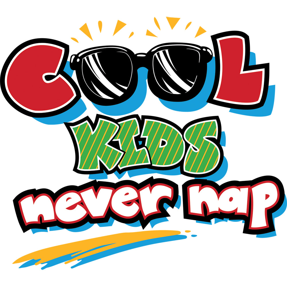 Kids T-Shirt, Cool Kids Never Nap