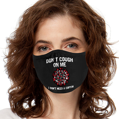 Don't Cough Virus FACE MASK Cover Your Face Masks