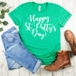 St. Patrick's Day T-shirt, Happy Saint Patty's Day Tee Shirt
